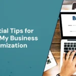Essential Tips for Google My Business Optimization
