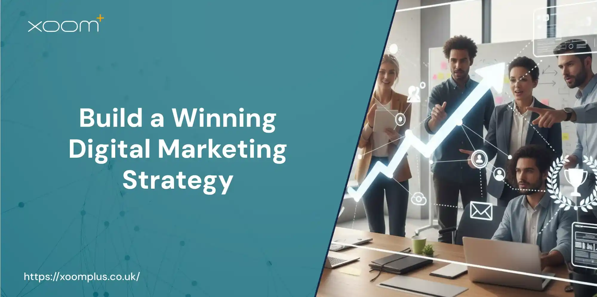 Step-by-Step Guide: Building a Winning Digital Marketing Strategy from Scratch