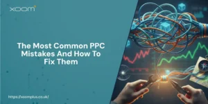 The Most Common PPC Mistakes And How To Fix Them