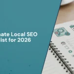 The Ultimate Local SEO Checklist for 2026