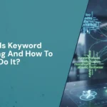 What Is Keyword Clustering And How To Do It?