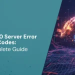 A Complete Guide to HTTP 500 Server Error Codes
