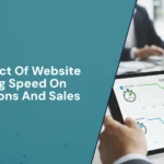 The Impact of Website Loading Speed on Conversions and Sales