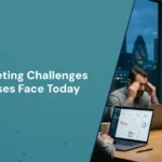 Top Marketing Challenges Businesses Face Today