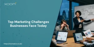 Top Marketing Challenges Businesses Face Today
