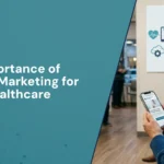 Importance of Digital Marketing for Healthcare