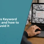 What is Keyword Stuffing and How to Avoid it
