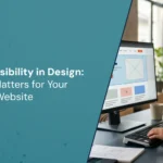 Why Accessibility Matters in Modern Web Design