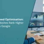 Website Speed Optimisation: Why Fast Websites Rank Higher on Google