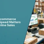Why Ecommerce Website Speed Matters for Online Sales